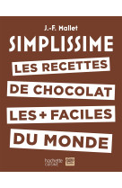 Simplissime  les recettes de chocolat les + faciles du monde