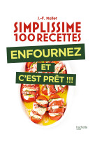 Simplissime 100 recettes - enfournez et c'est pret