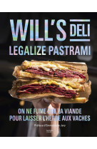 Will's deli - on ne fume que la viande et on laisse l herbe aux vaches