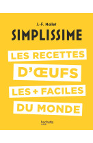 Simplissime : les recettes d'oeufs les + faciles du monde