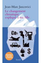 Le changement climatique explique a ma fill e (nouvelle edition)