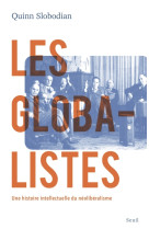 Les globalistes. une histoire intellectuelle du neoliberalisme