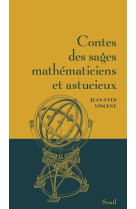 Contes des sages mathematiciens et astucieux