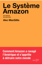 Le systeme amazon. une histoire de notre fu tur