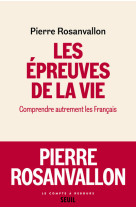 Les epreuves de la vie - comprendre autreme nt les francais