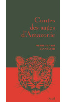 Contes des sages d'amazonie