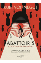 Abattoir 5 - ou la croisade des enfants