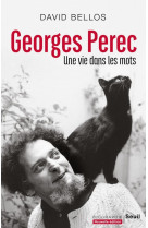 Georges perec. une vie dans les mots  ((nouvelle edition))