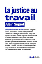 La justice au travail. quelques lecons de l'histoire