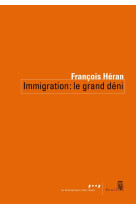 Immigration : le vrai deni