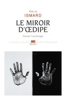 Le miroir d' dipe. penser l'esclavage