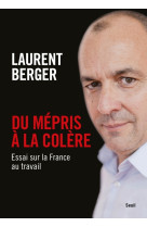 Du mepris a la colere