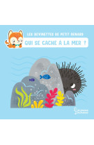 Qui se cache a la mer ?