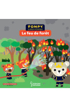 Pompy super pompier le feu de foret panneau eveil etagere j