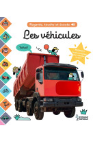 Les vehicules - regarde, touche et ecoute !