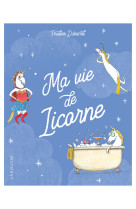 Ma vie de licorne