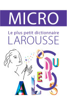 Dictionnaire larousse micro, le plus petit dictionnaire