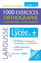 1000 exercices d'orthographe special lycee et +