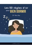 Les 50 regles d'or pour bien dormir