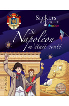 Si napoleon m'etait conte