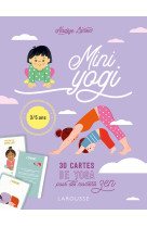 Mini yogi - 30 cartes de yoga pour des mome nts zen