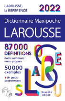 Dictionnaire larousse maxipoche 2022