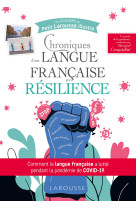 Chroniques d'une langue francaise en resili ence