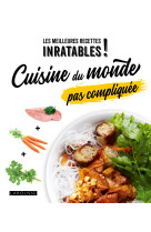 Cuisine du monde pas compliquee