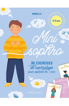 Mini sophro - 30 exercices de sophrologie p our explorer les 5 sens