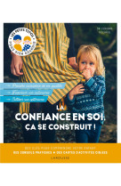 La confiance en soi, ca se construit !