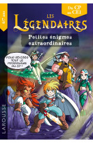 Les legendaires petites enigmes extraordinaires cp-ce1