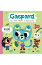 Gaspard dit les mots magiques livre sonore