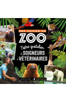 Une saison au zoo - notre quotidien de soigneurs et veterinaires