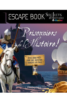 Escape book prisonniers de l'histoire