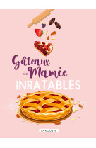 Gateaux de mamie inratables