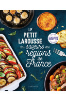 Petit larousse des saveurs des regions de f rance