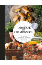 Larousse des champignons