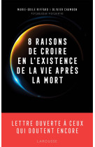 8 raisons de croire en l existence de la vie apres la mor