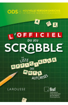 L'officiel du jeu scrabble  - la liste offi cielle des mots autorises