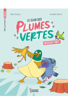 Le club des plumes vertes - mission foret