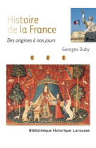 Histoire de la france - des origines a nos jours