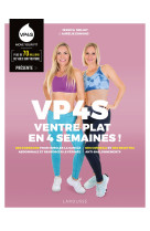 Vp4s - un ventre plat en 4 semaines !