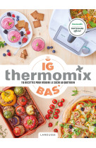 Ig bas thermomix: 110 recettes