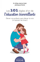 101 regles d'or de l'education bienveillante