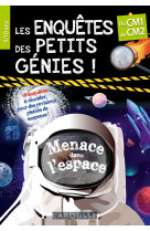 Les enquetes des petits genies menace dans l'espace cm1-cm2