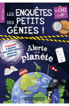 Les enquetes des petits genies alerte sur la planete cm2-6eme