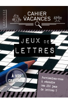 Cahier de vacances larousse (adultes) special jeux de lettres