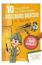 Les 10 enquetes mysterieuses de sherlock holmes en egypte