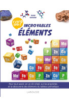 C'est quoi - incroyables elements