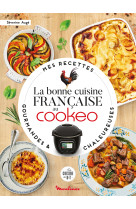 La bonne cuisine francaise au cookeo